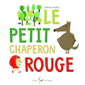 Petit Chaperon rouge (Le)